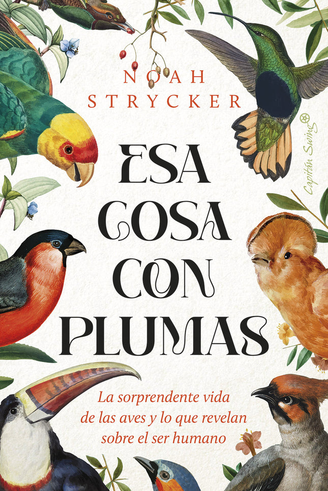 Esa Cosa Con Plumas