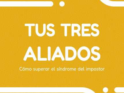 Tus Tres Aliados