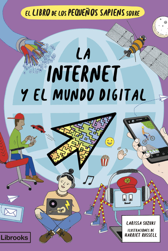 El Libro De Los Pequeños Sapiens Sobre La Internet Y El Mundo Digital
