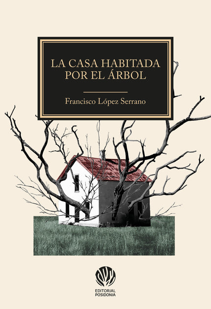La Casa Habitada Por El árbol