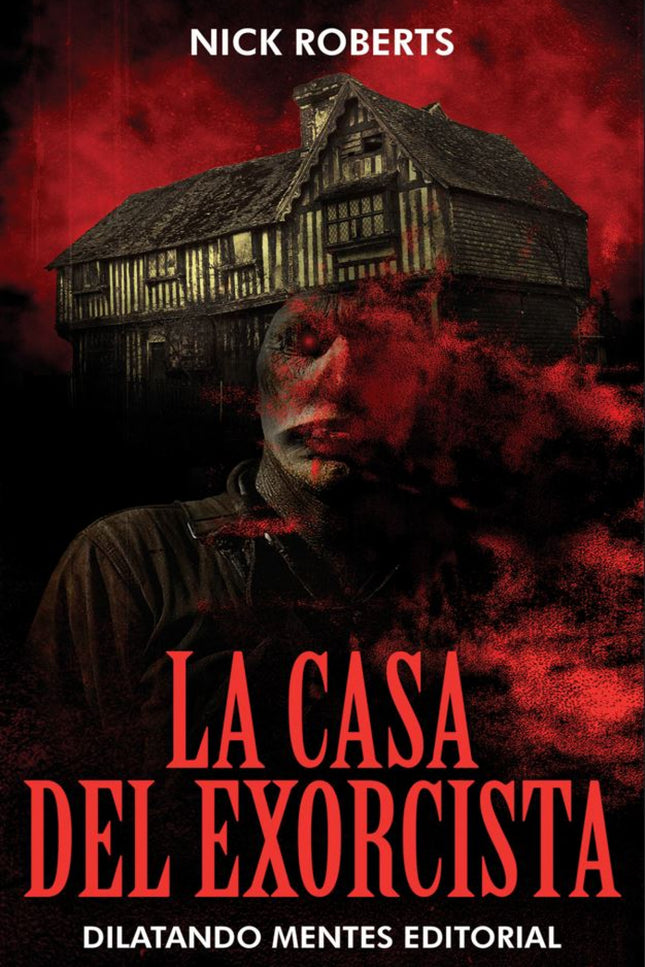 La Casa Del Exorcista
