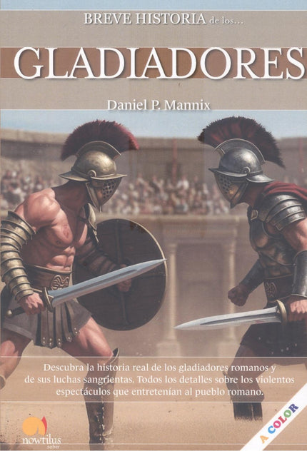 Breve Historia De Los Gladiadores