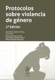 Protocolos sobre violencia de género 2ª Edición - Elena Martínez García - Tapa blanda
