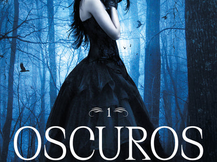 Libro Oscuros (oscuros 1): ¿Y si la persona para quien estás predestinado... nunca pudiera ser tuya?