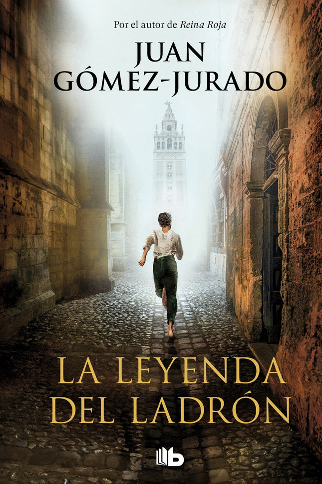 Libro La Leyenda Del Ladrón: Por el autor de Reina Roja y Loba negra. Una aventura épica.