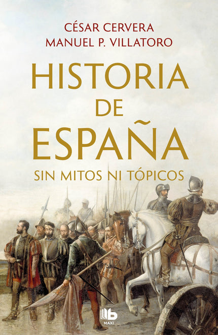 Libro Historia De España Sin Mitos Ni Tópicos: Un recorrido didáctico y rico por los grandes hechos y personajes que marcaron la historia de España. Los mitos han perseguido a España desde que Escipión Emiliano sitió Numancia.