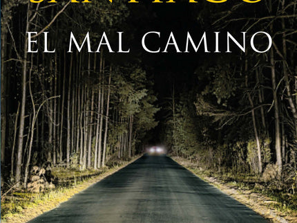 El Mal Camino