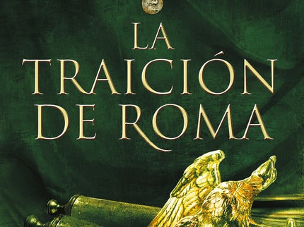 La Traición De Roma (trilogía Africanus 3)