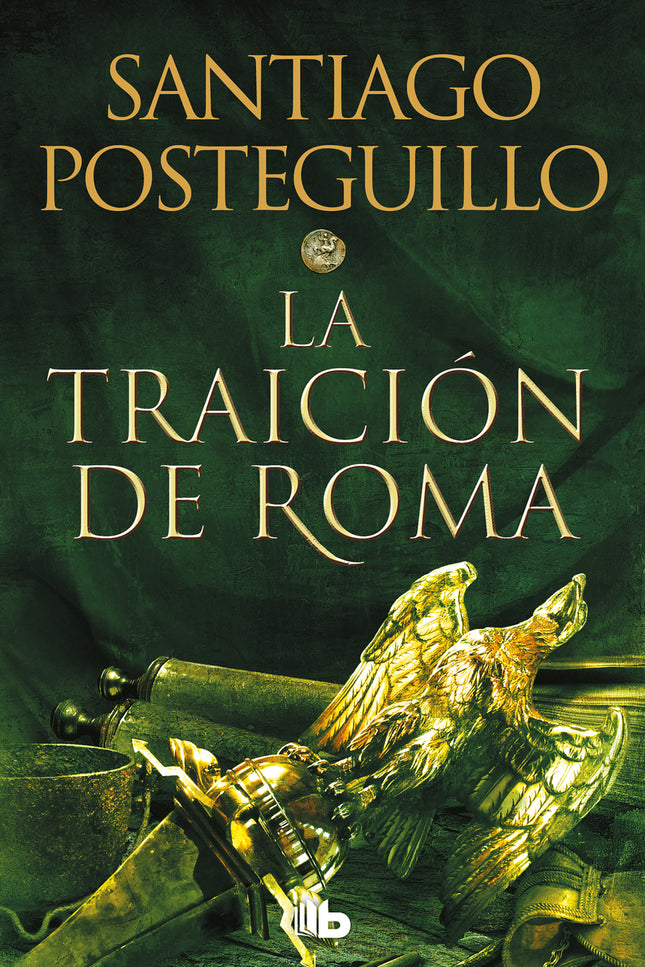 La Traición De Roma (trilogía Africanus 3)