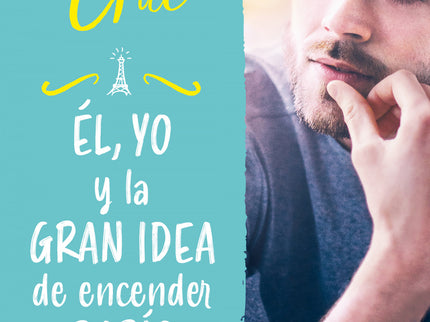 él, Yo Y La Gran Idea De Encender París (valientes)