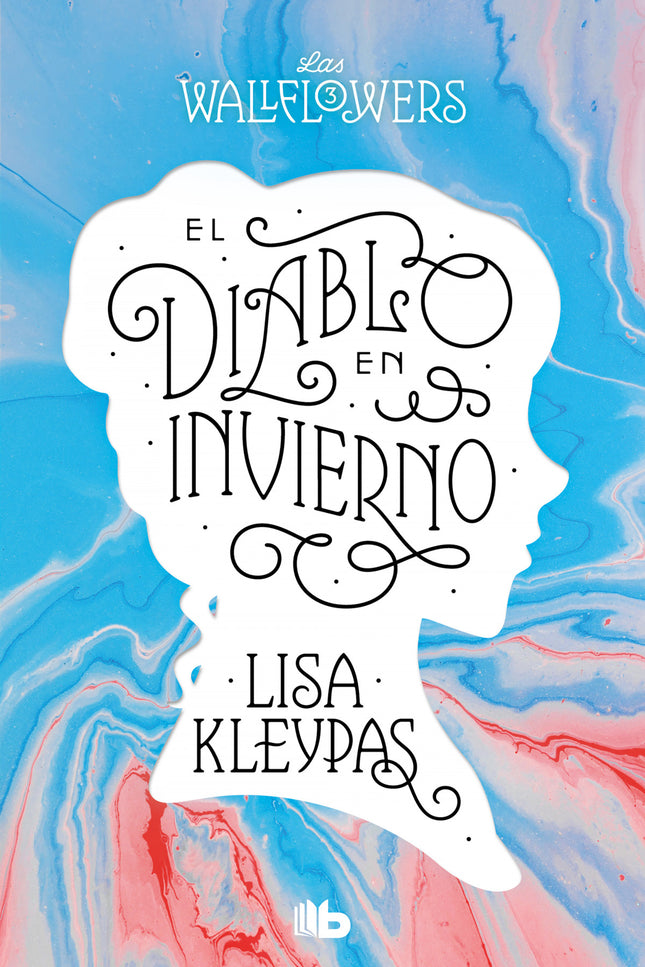 El Diablo En Invierno (los Wallflowers 3) (las Wallflowers 3)