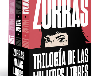 Pack Trilogía Zorras (contiene Los Títulos: Zorras # Malas # Libres)
