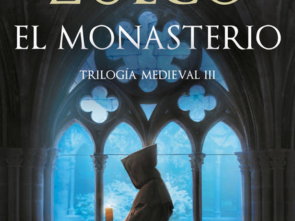 El Monasterio. Trilogía Medieval 3