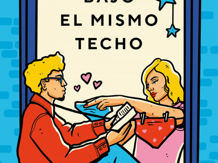 Bajo El Mismo Techo (juntos Y Revueltos 3)