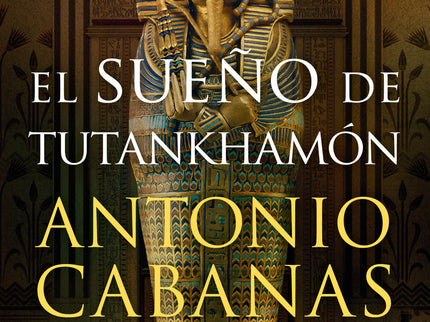 El Sueño De Tutankhamón