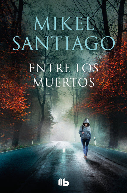 Entre Los Muertos (trilogía De Illumbe 3)
