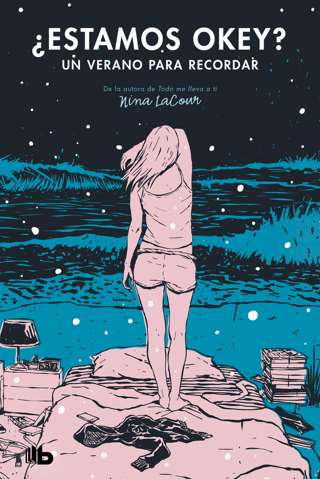 ¿estamos Ok? Un Verano Para Recordar (best Young Adult)