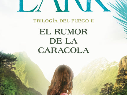 El Rumor De La Caracola (trilogía Del Fuego 2)