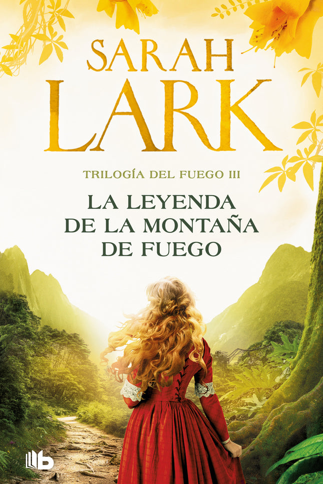 La Leyenda De La Montaña De Fuego (trilogía Del Fuego 3)