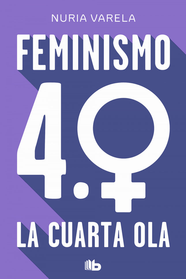 Feminismo 4.0. La Cuarta Ola