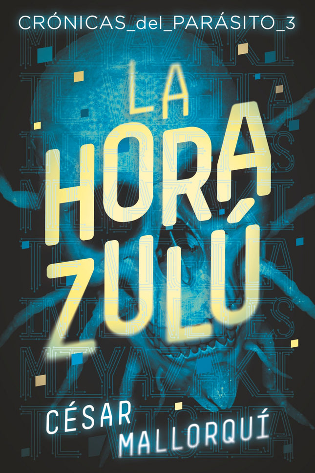 Libro La Hora Zulç: Miyazaki es mucho más que un parásito, mucho más que el ser más poderoso del planeta. Es un asesino en serie que se ha apoderado de internet.
