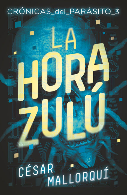 Libro La Hora Zulç: Miyazaki es mucho más que un parásito, mucho más que el ser más poderoso del planeta. Es un asesino en serie que se ha apoderado de internet.