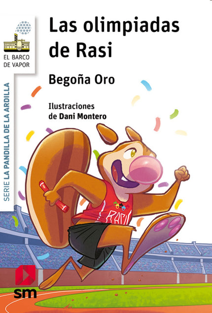 Libro Las Olimpiadas De Rasi: En el colegio van a celebrar unas olimpiadas y todos están deseando participar. Habrá diversos deportes y muchas medallas para los vencedores.