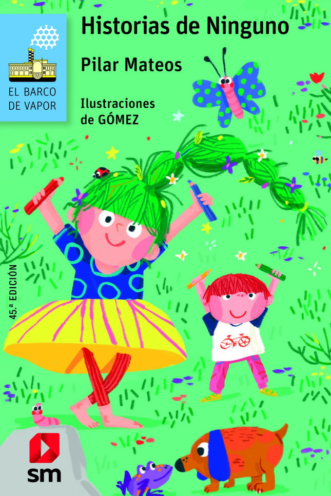 Libro Historias De Ninguno: Ninguno existe de verdad y es tan tan pequeño que nadie repara en su presencia. Un día conoce a Camila, una misteriosa niña que le regala una caja de pinturas mágicas.áJuntos emprenderán la búsqueda del intrigante Rocafú y vivirán emocionantes aventuras.