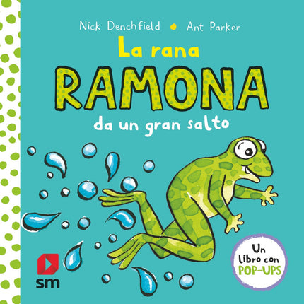 Libro La Rana Ramona Da Un Gran Salto: Las patas de la rana Ramona son perfectas para dar grandes saltos, pero ¿podrá saltar por encima de todo?á Un divertido libro con pop-ups en cada página.