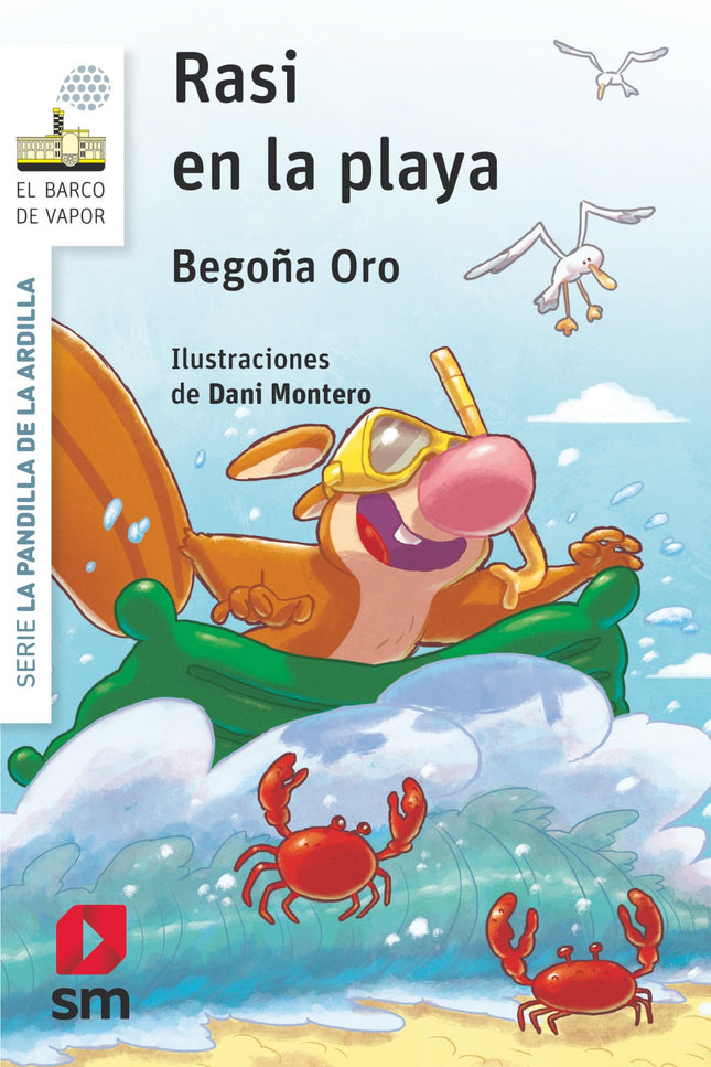 Libro Rasi En La Playa: La pandilla de la ardilla está emocionada porque van a pasar un día entero todos juntos en la playa. Rasi no se lo puede creer: ¡nunca ha visto el mar!