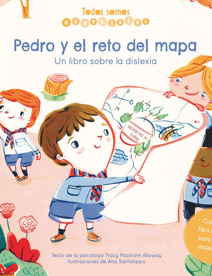 Libro Pedro Y El Reto Del Mapa. Un Libro Sobre La Dislexia: A Pedro le cuesta entender los mapas, pero cuando en un campamento su equipo pierde el mapa durante una misión, Pedro descubrirá que es capaz de encontrar el camino de regreso por sí solo.áEste libro incluye un cuento y explicaciones sobre los retos a los que se enfrentan los niños disléxicos y también algunas de sus cualidades especiales para que los comprendamos mejor.á
