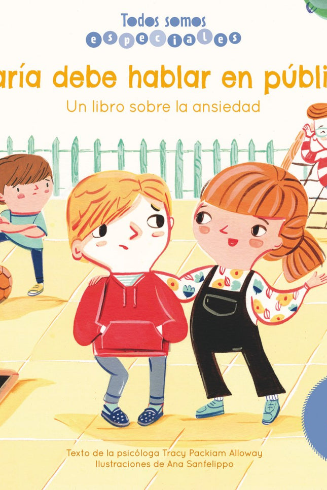 María Debe Hablar En Público. Un Libro Sobre La Ansiedad