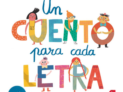 Libro Un Cuento Para Cada Letra. Aprende Las 29 Letras Y Sonidos Del Abecedario: Este recopilatorio de 29 cuentos, uno por cada letra del abecedario, se ha ideado para que los niños que están aprendiendo a leer y escribir distingan las grafías y sonidos de cada letra y aprendan a reconocerlas. Cada cuento tiene como protagonista a una letra.Los textos se han compuesto en letra caligráfica.