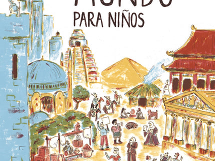 La Historia Del Mundo Para Niños