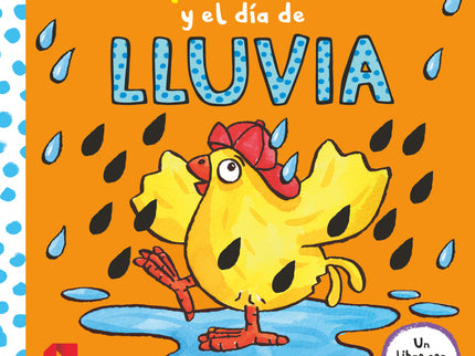 El Pollo Pepe Y El Día De Lluvia