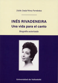 Libro Inés Rivadeneira: Este libro es la primera biografía que se escribe sobre la gran mezzosoprano y maestra de canto Inés Rivadeneira, nacida en Lugo en 1928 y vallisoletana de adopción. Está escrito desde el cariño y la admiración por la cantante, la maestra y la persona, no exentos de un esfuerzo por dar a conocer a fondo su figura.Inés Rivadeneira es una de las mejores cantantes líricas españolas del siglo XX.