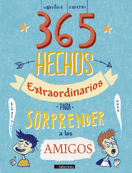 Portada del libro 365 Hechos Extraordinarios Para Sorprender A Los Amigos