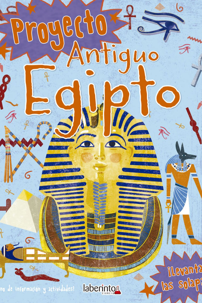 Libro Antiguo Egipto: Viaja al antiguo Egipto con este libro lleno de curiosidades superinteresantes y proyectos prácticos. íRetrocede en el tiempo y juega al senet, un antiguo juego de mesa, o haz un tocado como el de los faraones para convertirte en rey egipcio por un día!