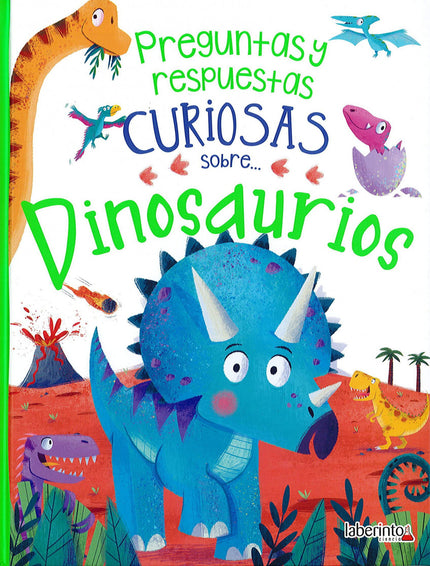 Libro Preguntas Y Respuestas Curiosas Sobre... Dinosaurios: ¿Cuántos tipos de dinosaurios hay? ¿A qué velocidad podía correr un T.