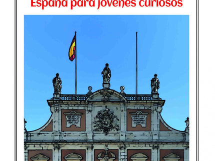Aranjuez En La Historia De España Para Jóvenes Curiosos