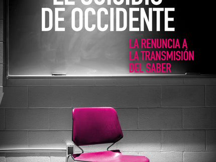 El Suicidio De Occidente