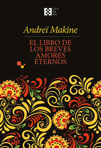 El Libro De Los Breves Amores Eternos