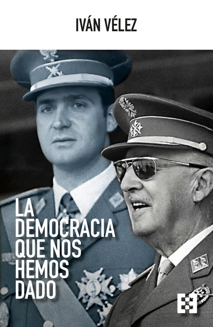 DEMOCRACIA QUE NOS HEMOS DADO, LA - Iván Vélez - Tapa blanda