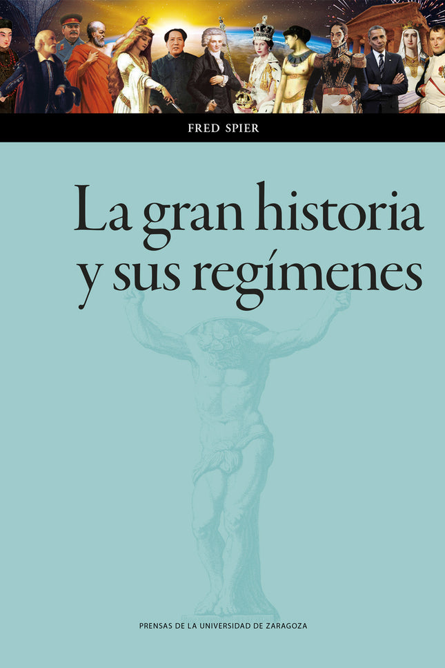 La Gran Historia Y Sus Regímenes