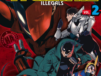 Libro My Hero Academia Vigilante Illegals Nº 02: Vigilantes. Son personas como nosotros, que actúan como si fueran héroes, pero sin tener el permiso para actuar como héroes profesionales, ni calificación profesional.