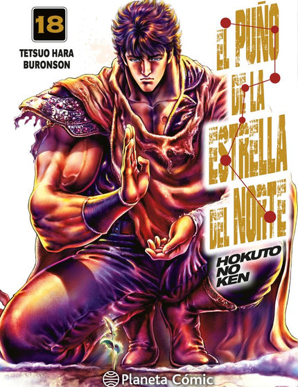EL PUÑO DE LA ESTRELLA DEL NORTE (HOKUTO NO KEN) Nº 18/18 - Tetsuo Hara - Tapa blanda