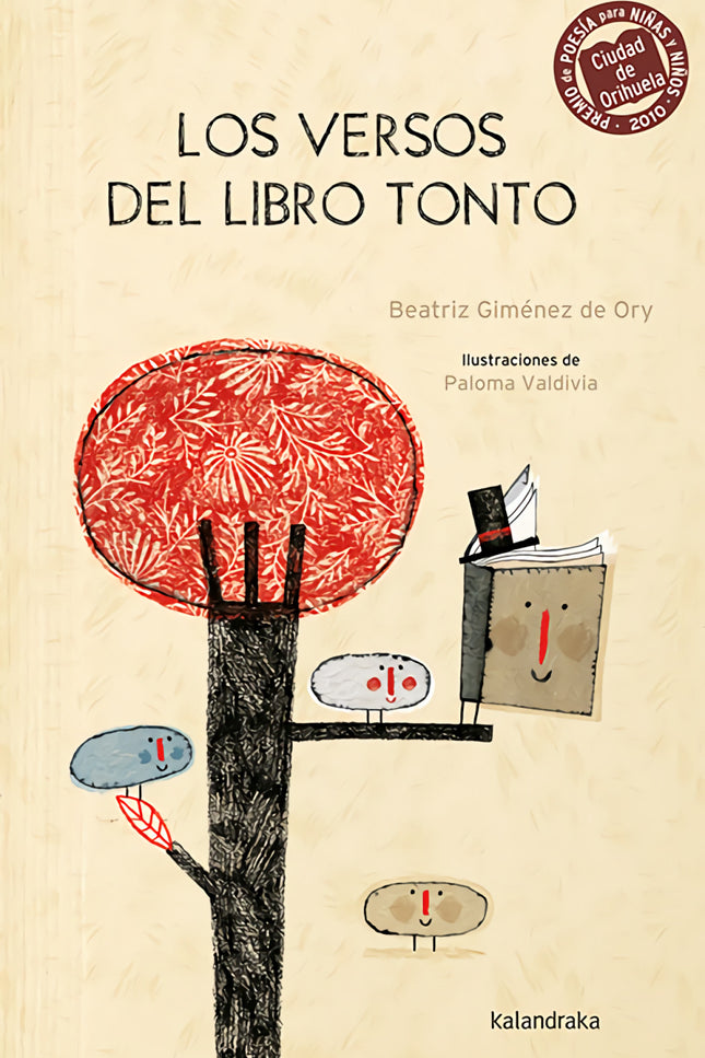 Libro Los Versos Del Libro Tonto: Acrósticos, palabras y letras bailarinas que se adueñan del papel, poemas traviesos que no tienen un pelo de tontos... al contrario de lo que sugiere el título.