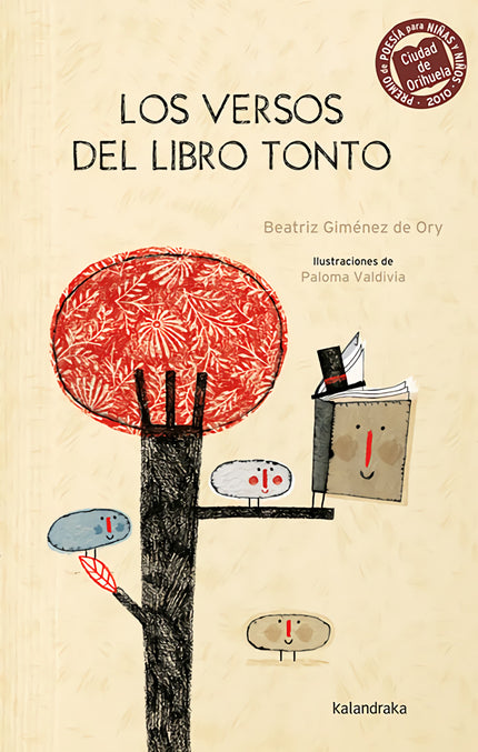 Libro Los Versos Del Libro Tonto: Acrósticos, palabras y letras bailarinas que se adueñan del papel, poemas traviesos que no tienen un pelo de tontos... al contrario de lo que sugiere el título.