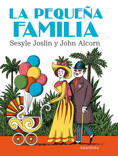 LA PEQUEÑA FAMILIA - Sesyle Joslin - Tapa dura
