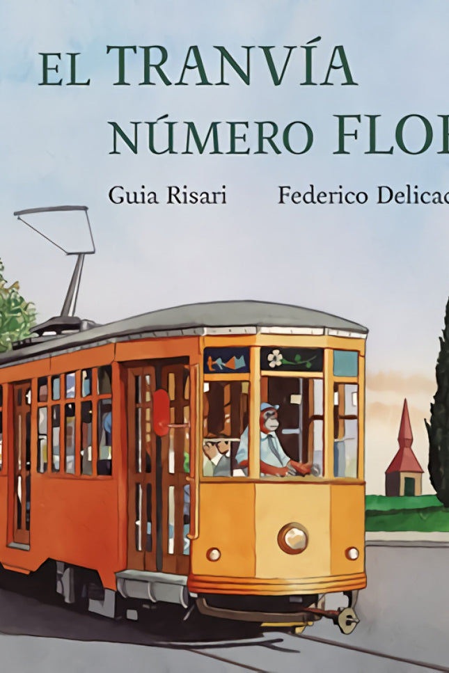 El Tranvia Numero Flor